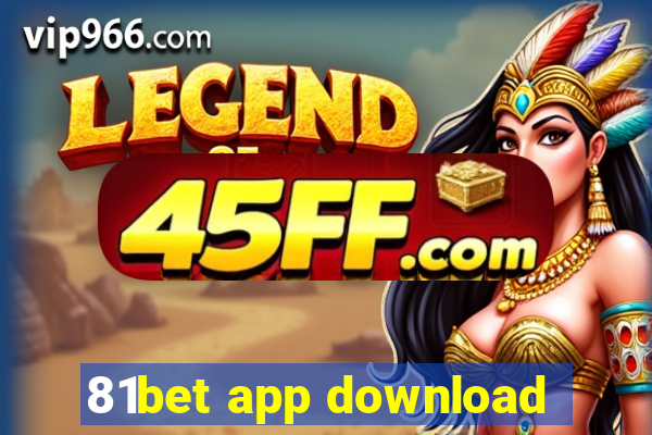 81bet app download